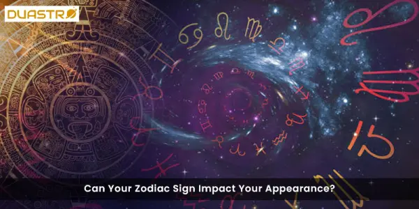 Can Your Zodiac Sign Impact Your Appearance?
